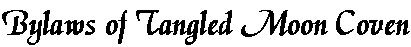 Bylaws of Tangled Moon Coven
